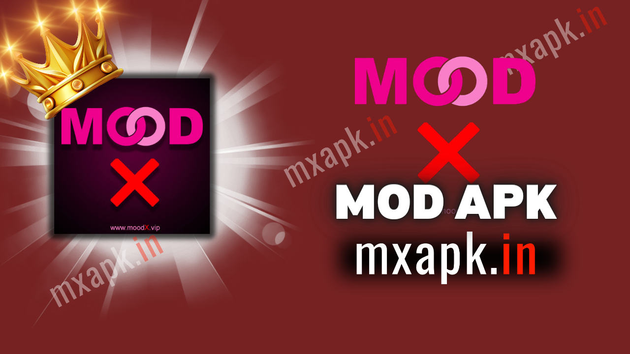 Mood X Mod Apk latest version 2024 (Premium Unlocked)